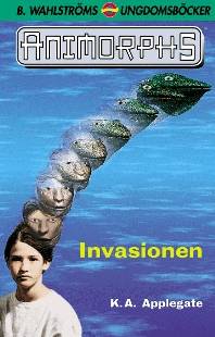Invasionen (Animorphs 1)