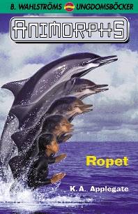 Ropet (Animorphs 4)