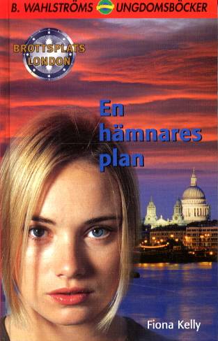 En hämnares plan (Brottsplats London 2)