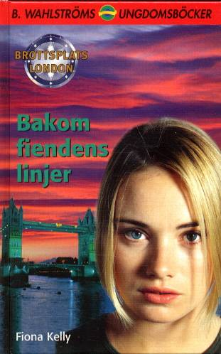 Bakom Fiendens linjer (Brottsplats London 4)