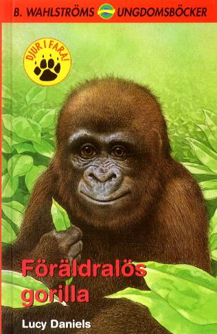 Föräldralös gorilla (Djur i fara 3)