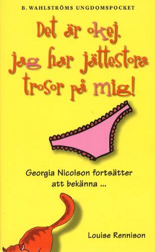 Det är okej, jag har jättestora trosor