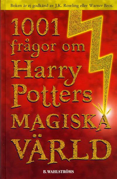 1001 frågor om Harry Potters magiska värld