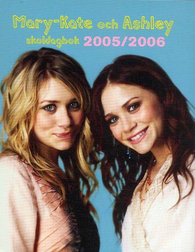 Mary-Kate & Ashley Skoldagbok 2005/2006