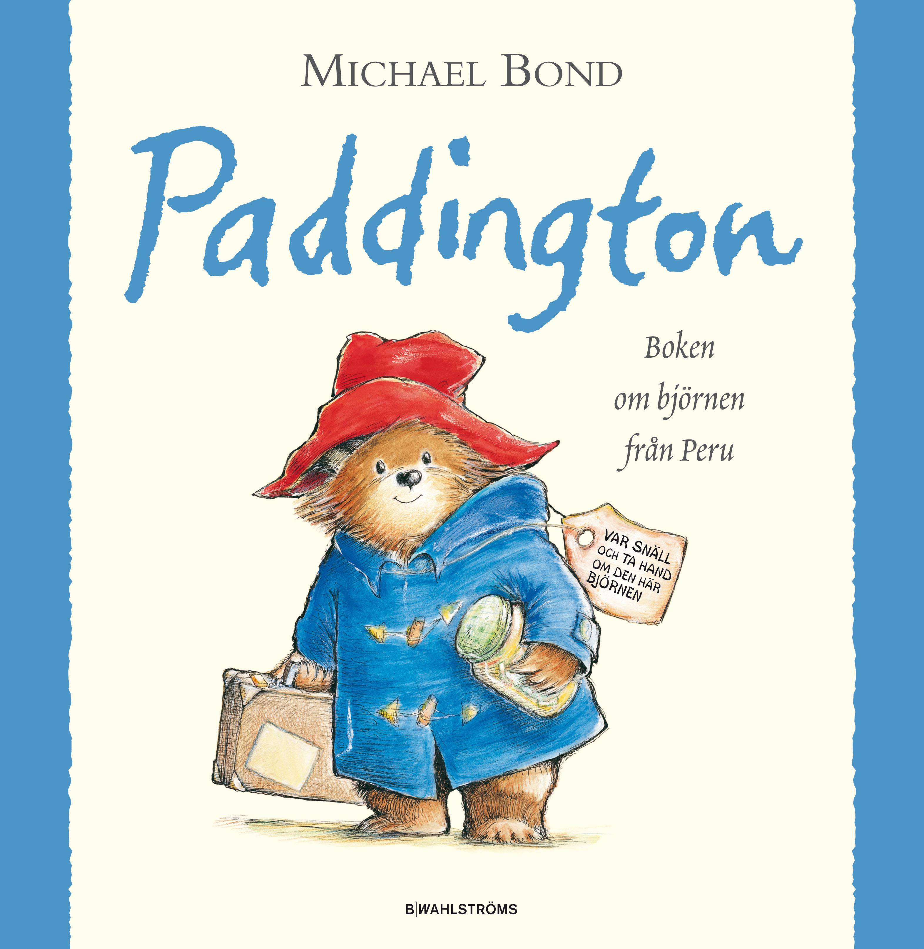 Paddington : boken om björnen från Peru