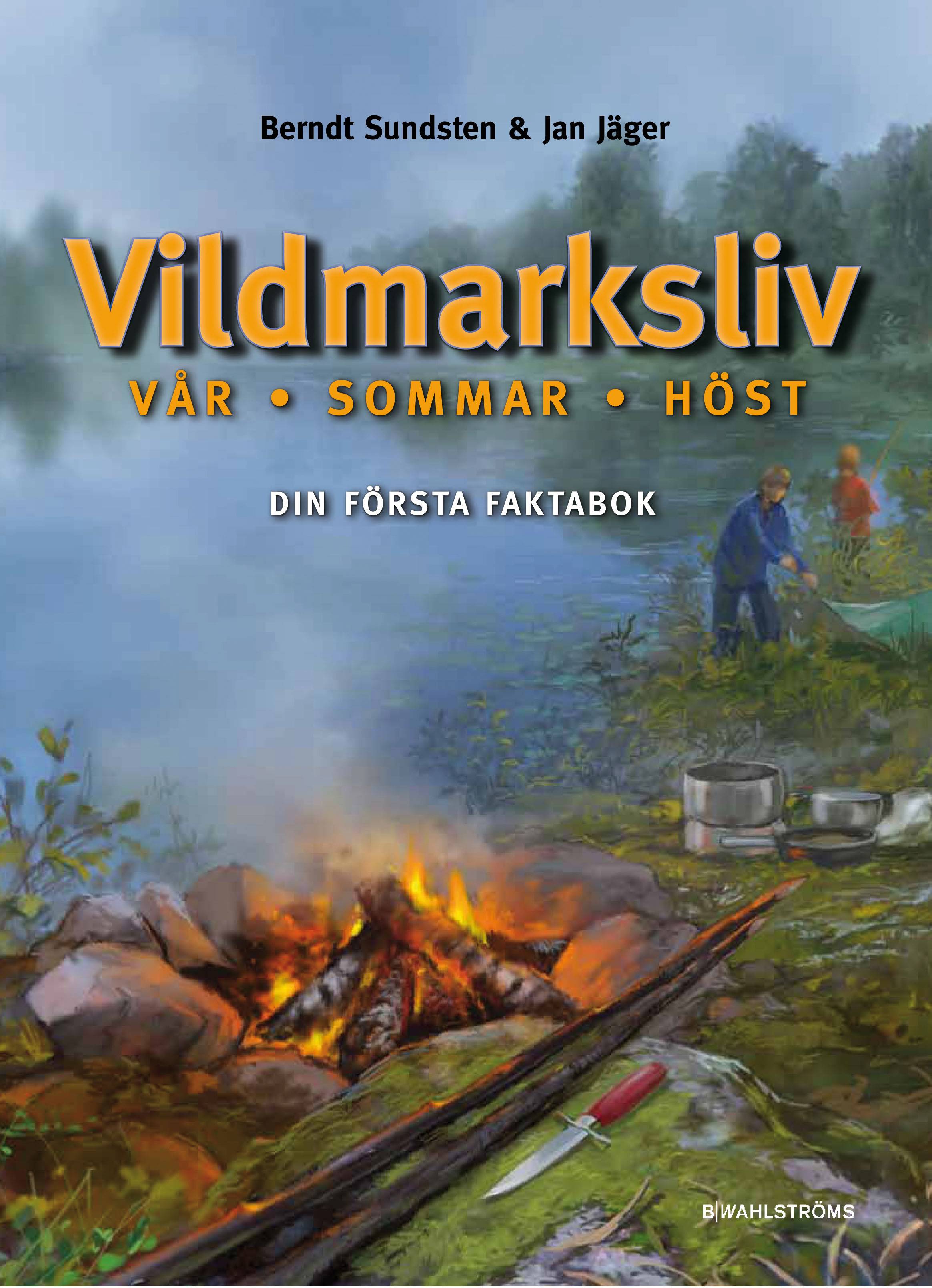 Vildmarksliv : vår-sommar-höst