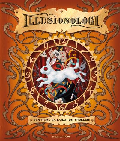 Illusionologi : den hemliga läran om trolleri