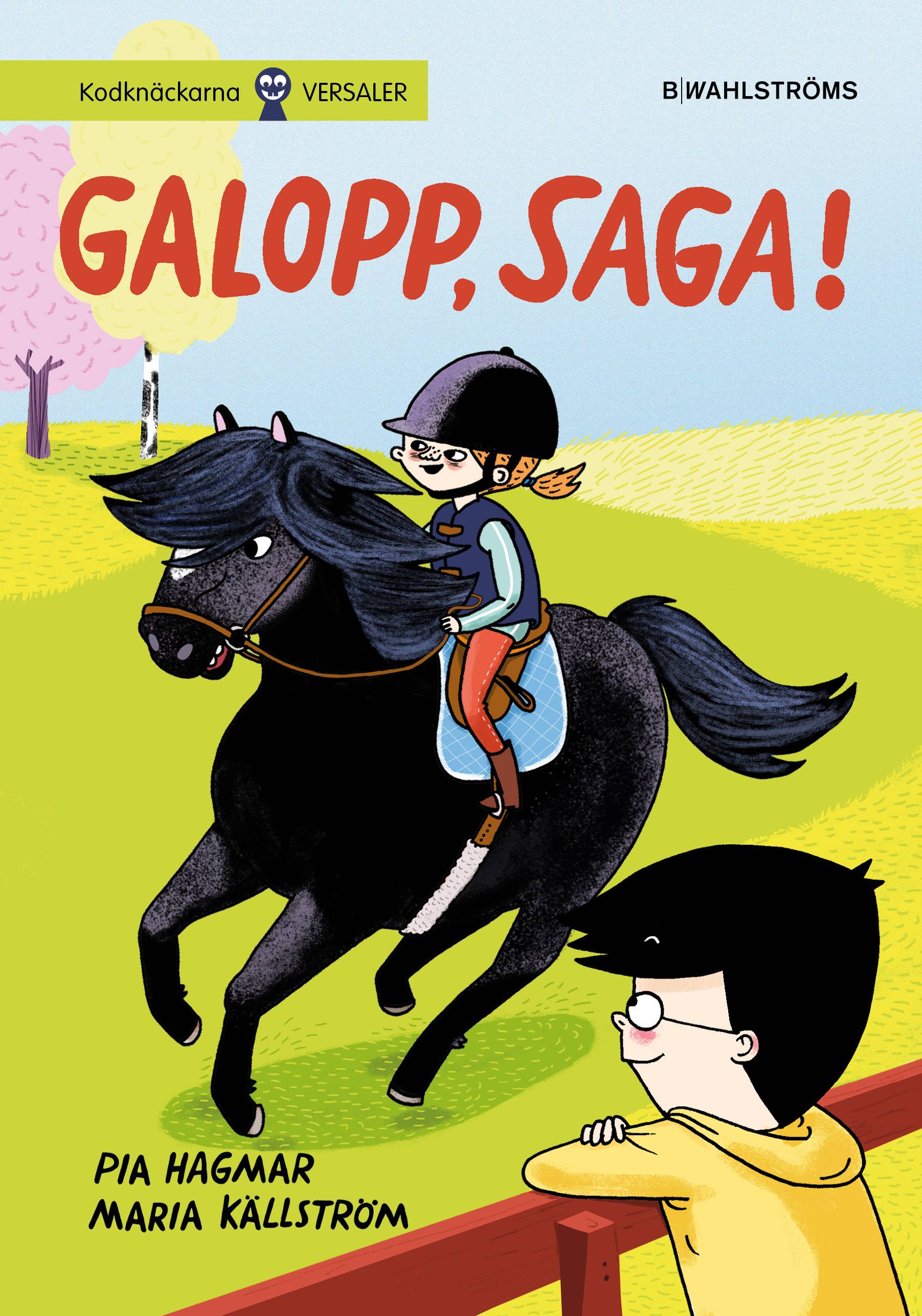 Galopp, Saga!