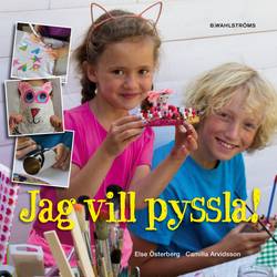 Jag vill pyssla!