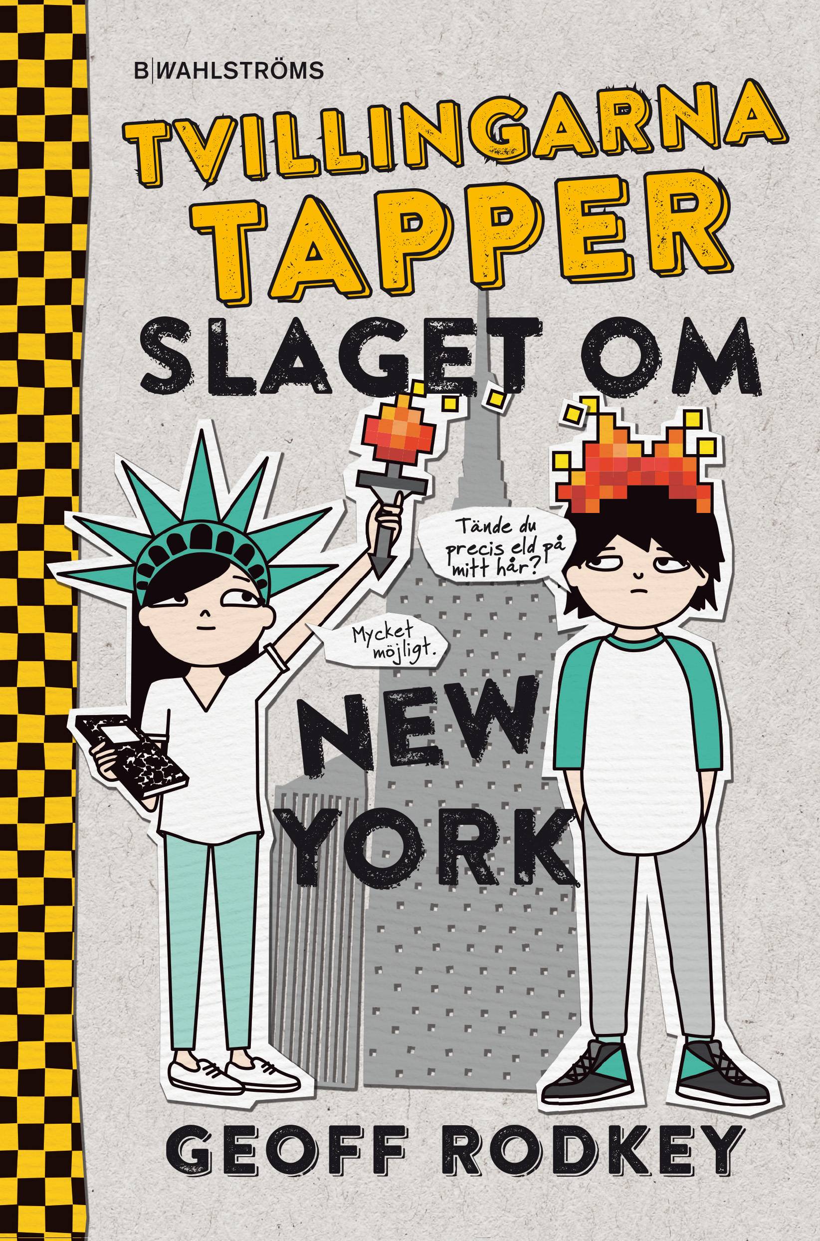 Tvillingarna Tapper. Slaget om New York