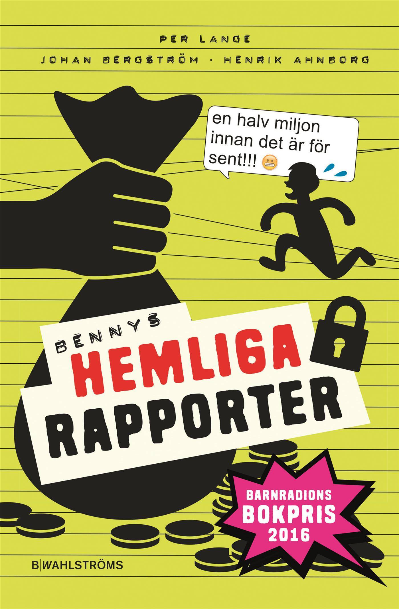 Bennys hemliga rapporter