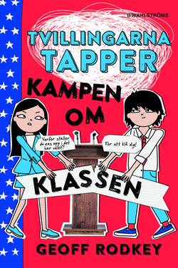 Tvillingarna Tapper. Kampen om klassen