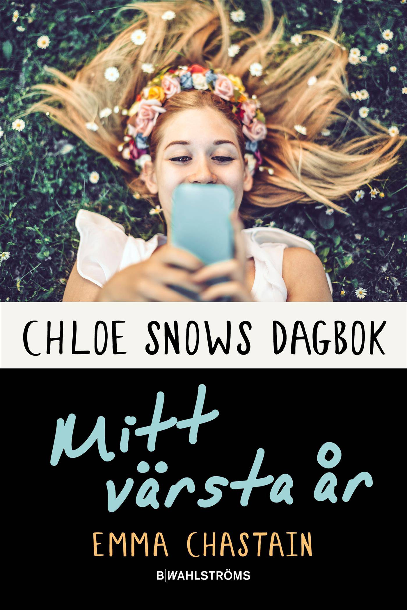 Chloe Snows dagbok : mitt värsta år
