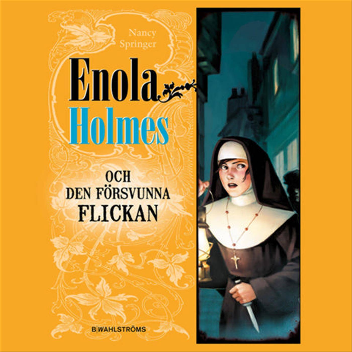 Enola Holmes och den försvunna flickan