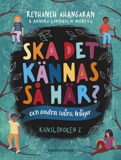 Ska det kännas så här? (och andra svåra frågor) : känsloboken 2