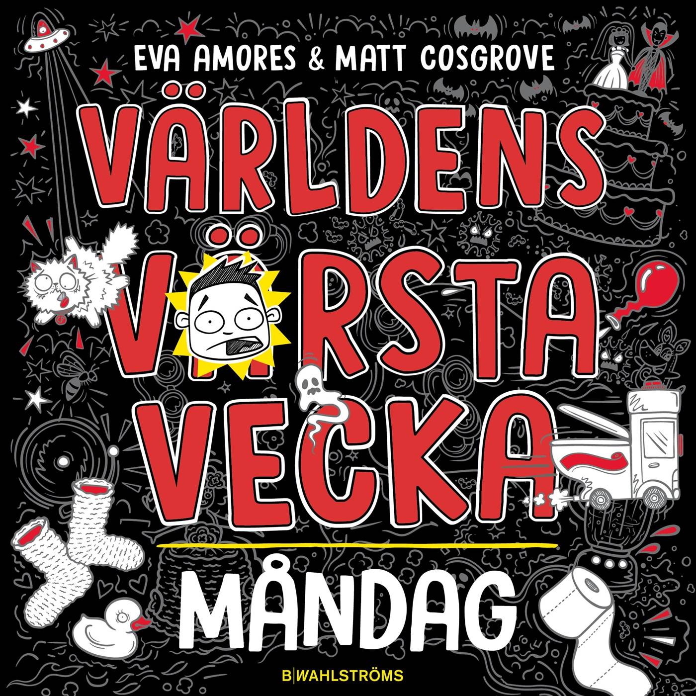 Världens värsta vecka - Måndag