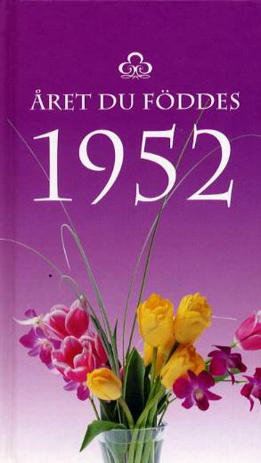 Året du föddes 1952