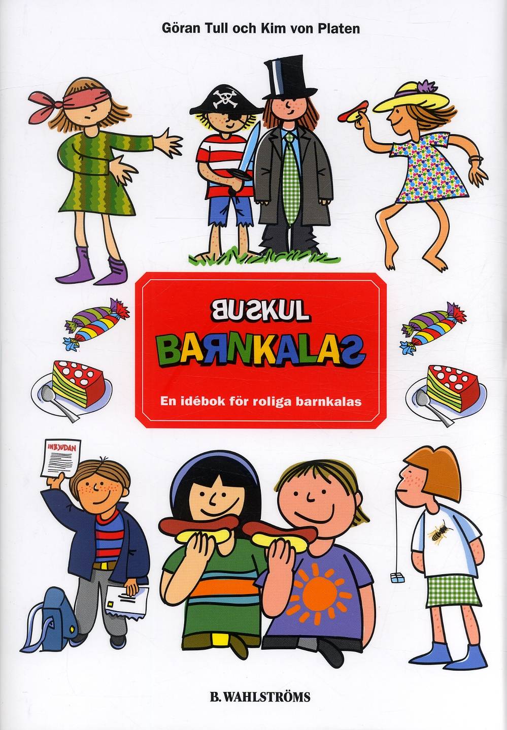 Buskul barnkalas : en idébok för roliga barnkalas