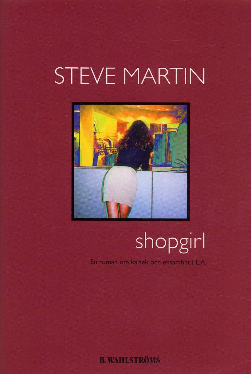 Shopgirl : en roman om kärlek och ensamhet i L.A.