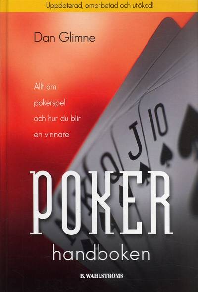 Pokerhandboken : allt om pokerspel och hur du blir en vinnare