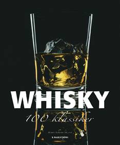Whisky : 100 klassiker