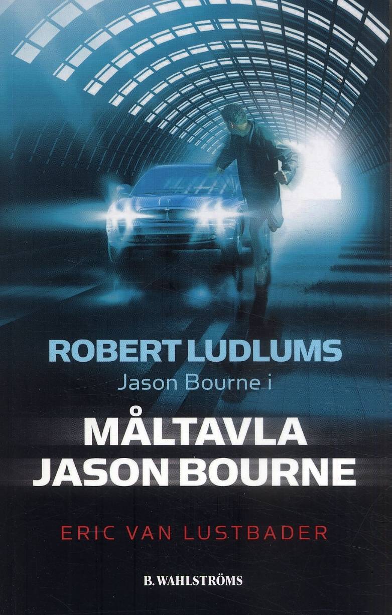 Robert Ludlums Jason Bourne i Måltavla Jason Bourne