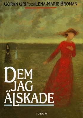 Dem jag älskade