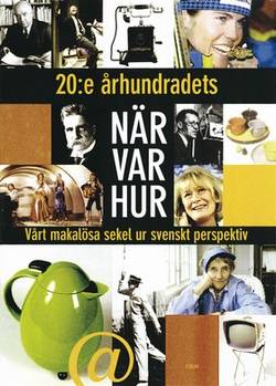 20:e århundradets När Var Hur