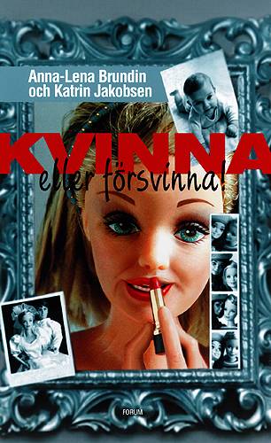 Kvinna eller försvinna!