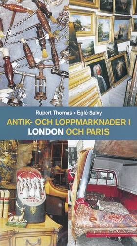 Antik- och loppmarknader i London och Paris