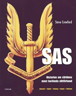 SAS : Historien om världens mest berömda elitförband