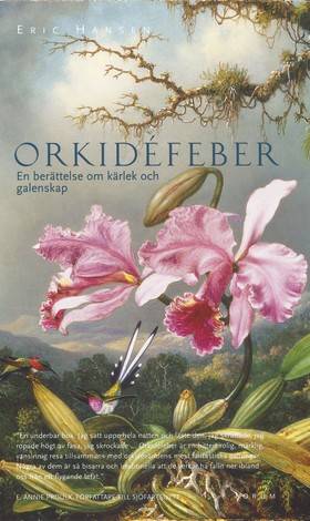 Orkidéfeber : En berättelse om kärlek och galenskap