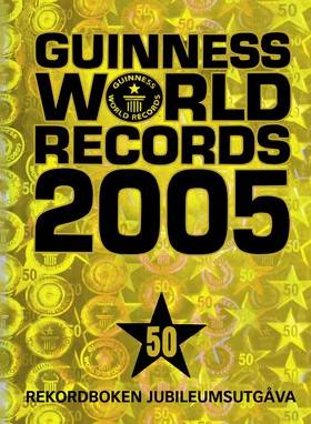 Guinness world records : rekordboken!. 2005