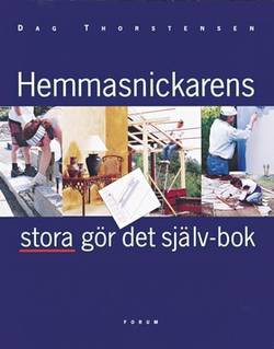 Hemmasnickarens stora gör det själv-bok