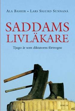 Saddams livläkare : Tjugo år som diktatorns förtrogne