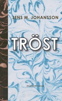 Tröst : roman