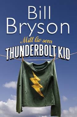 Mitt liv som Thunderbolt Kid