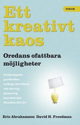 Ett kreativt kaos : oredans fantastiska möjligheter