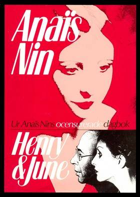 Henry & June: Ur Anaïs Nins ocensuerade dagbok