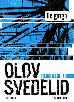 De giriga : en Roland Hassel-thriller