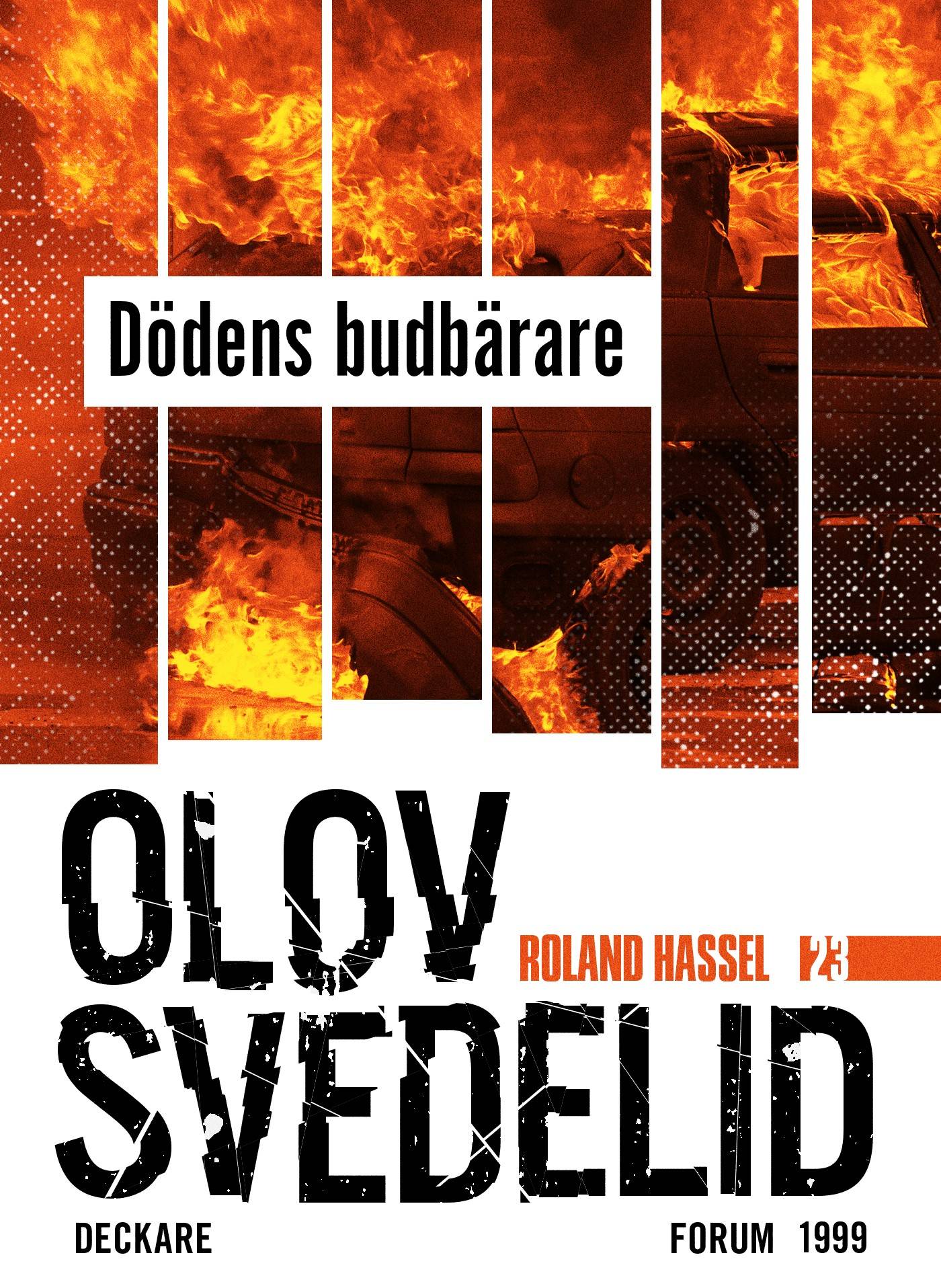Dödens budbärare : en Roland Hassel-thriller
