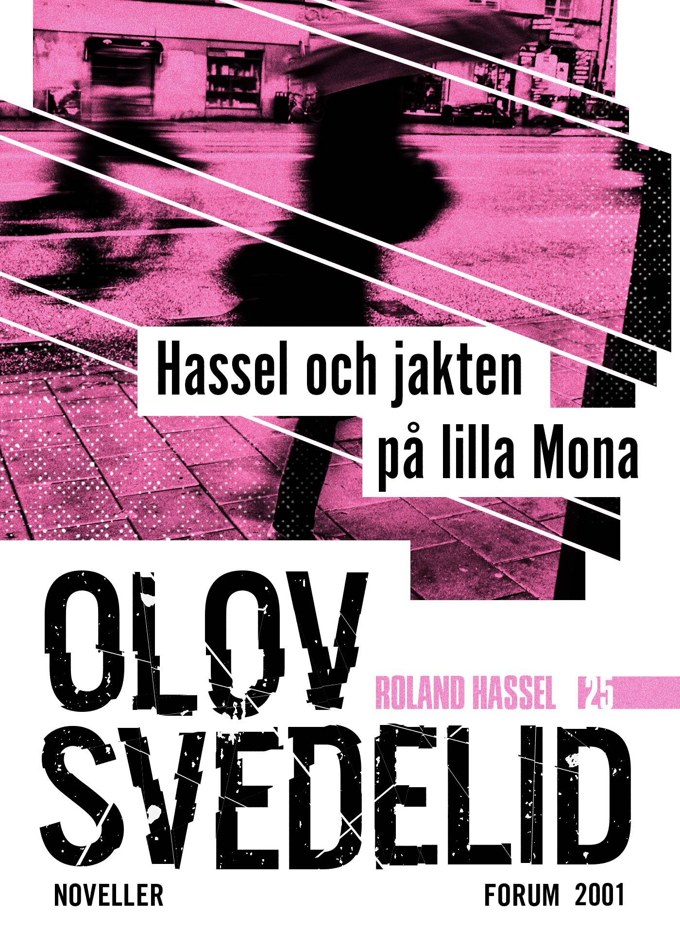 Hassel och jakten på lilla Mona : Roland Hassel-noveller