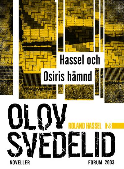 Hassel och Osiris hämnd : Roland Hassel-noveller