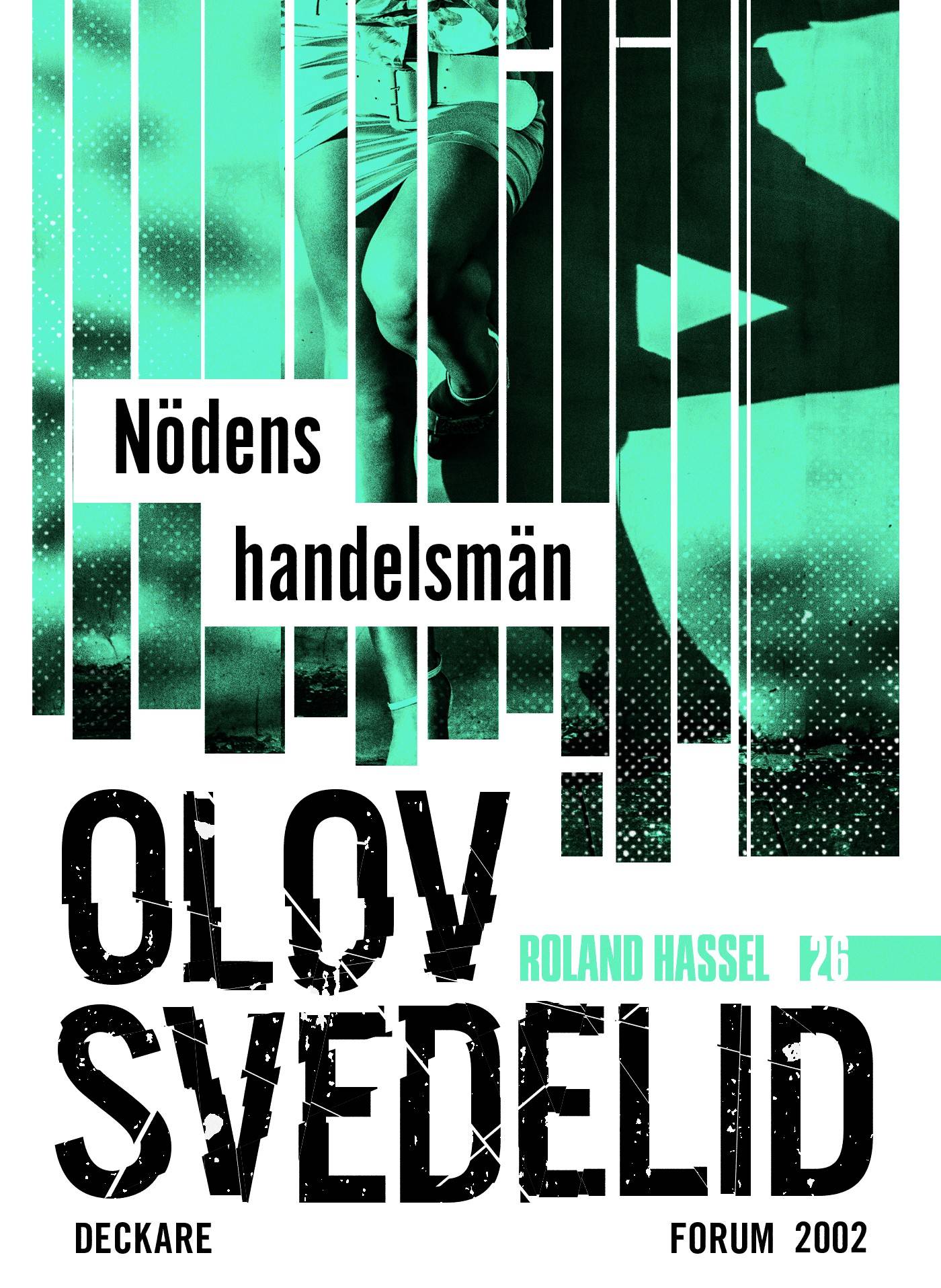 Nödens handelsmän : en Roland Hassel-thriller
