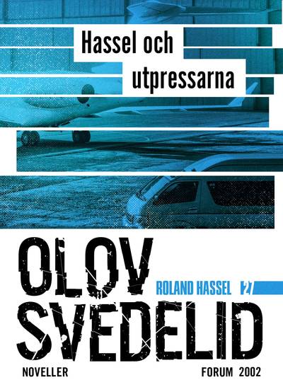 Hassel och utpressarna : Roland Hassel-noveller