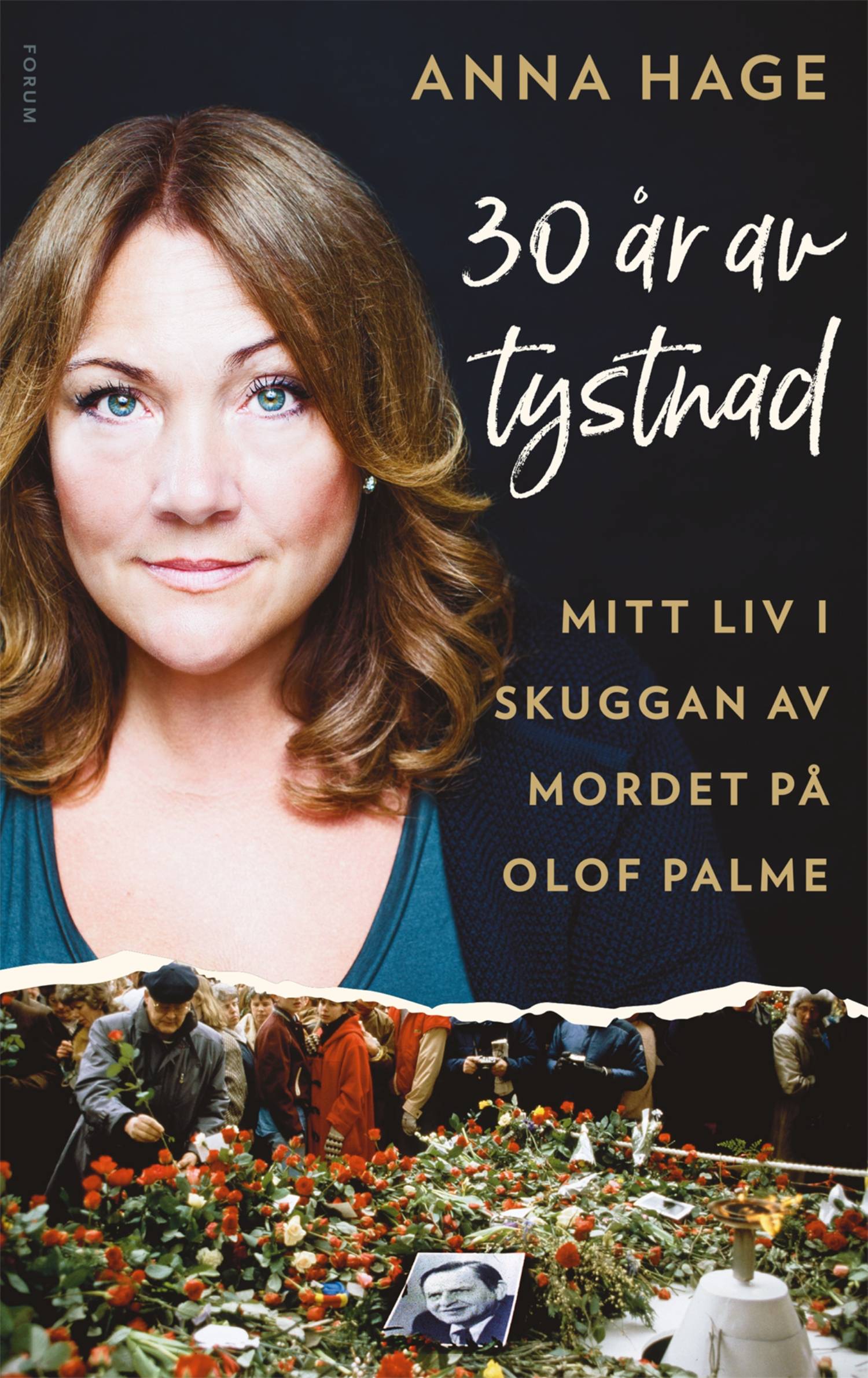 30 år av tystnad : mitt liv i skuggan av mordet på Olof Palme