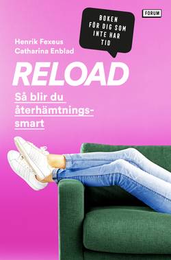 Reload : så blir du återhämtningssmart