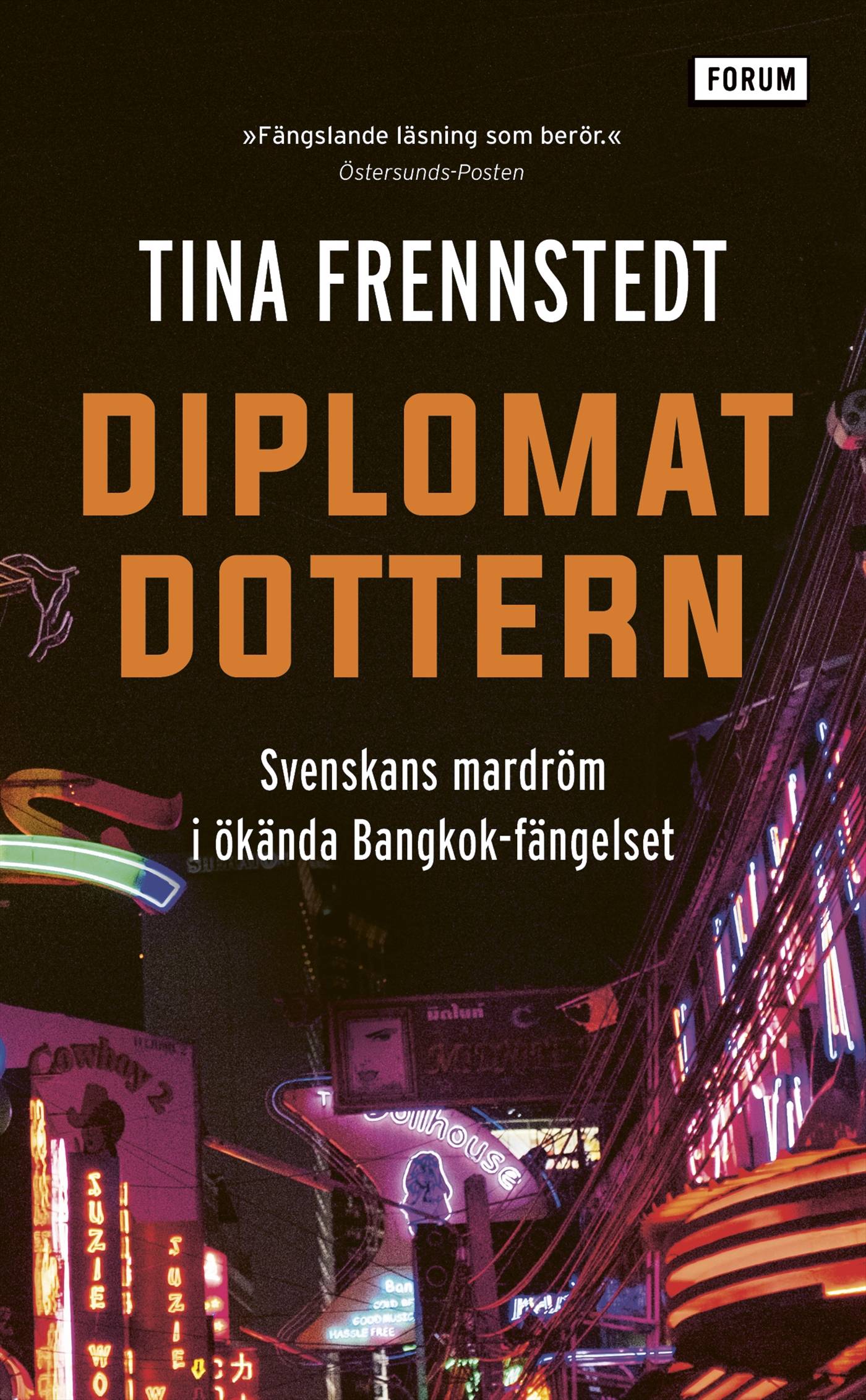 Diplomatdottern : svenskans mardröm i ökända Bangkok-fängelset