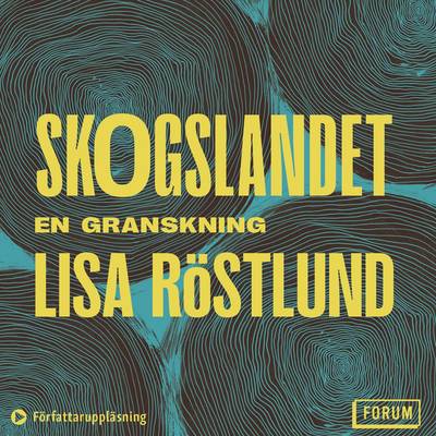 Skogslandet : en granskning