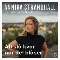 Att stå kvar när det blåser